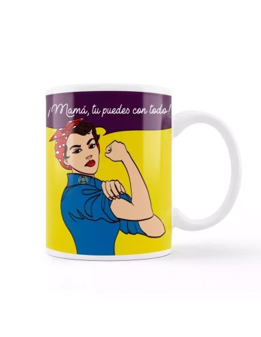 Taza mama tú puedes con todo